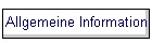 Allgemeine Information